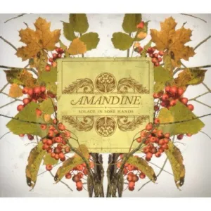 Amandine: Solace in Sore Hands