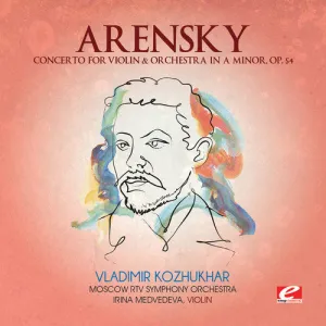 Arensky: Concerto for Violin & Orchestra in A minor