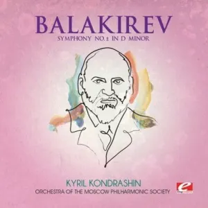 Balakirev: Balakirev: Symphony No. 2 in D minor