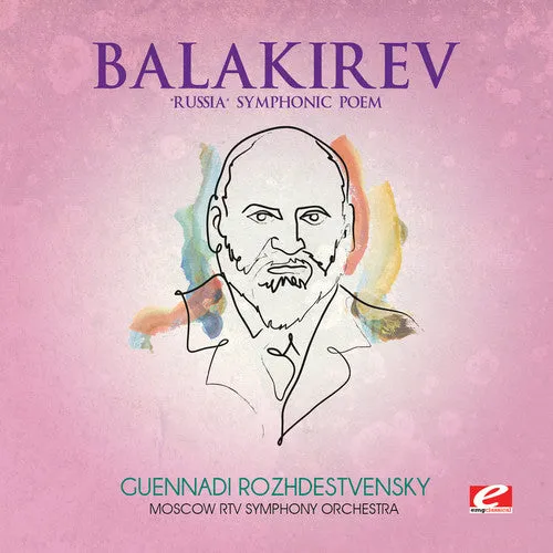 Balakirev: Russia Symphonic Poem