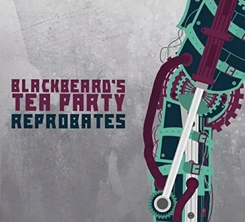 Blackbeard's Tea Party: Reprobates