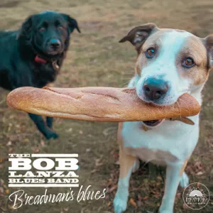 Bob Lanza: Breadman's Blues
