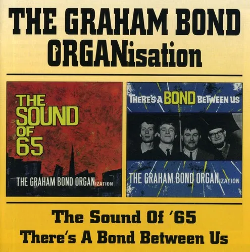 Bond, Graham Organization: Sound of 65 / Bond Between Us