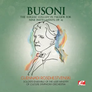 Busoni: Elegiac Lullaby in F Major