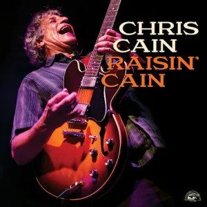 Cain, Chris: Raisin' Cain