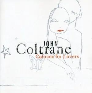 Coltrane, John: Coltrane for Lovers