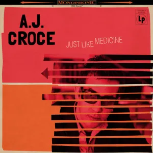 Croce, a.J.: Just Like Medicine