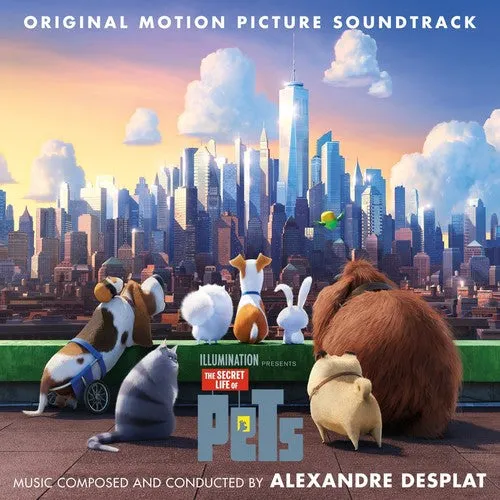 Desplat, Alexandre: The Secret Life of Pets (Original Motion Picture Soundtrack)