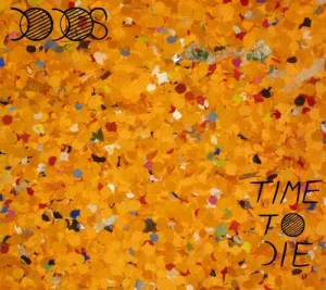 Dodos: Time to Die-Limited