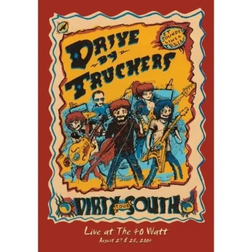 Drive-By Truckers: The Dirty South