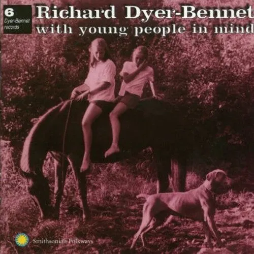 Dyer-Bennet, Richard: With Young People in Mind