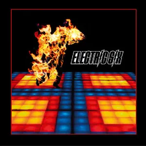 Electric Six: Fire 21st Anniversary Remaster