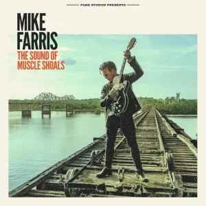 Farris, Mike: Sound Of Muscle Shoals