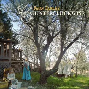 Faun Fables: Counterclockwise
