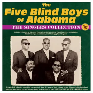 Five Blind Boys of Alabama: The Singles Collection 1948-62