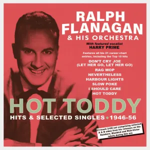 Flanagan, Ralph: Hot Toddy: Hits & Selected Singles 1946-56