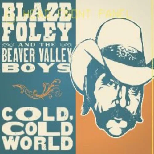 Foley, Blaze: Cold, Cold World