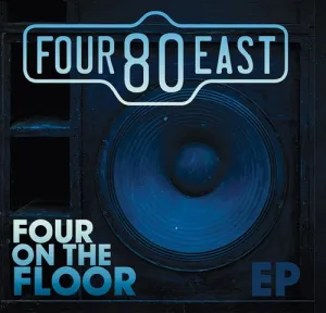 Four80East: Four On The Floor
