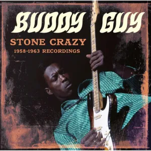 Guy, Buddy: Stone Crazy 1958-1963 Recordings - Limited