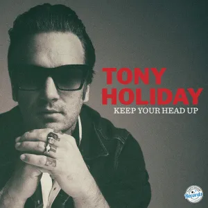 Holiday, Tony: Keep Your Head Up