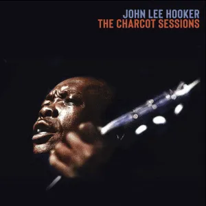 Hooker, John Lee: The Charcot Sessions