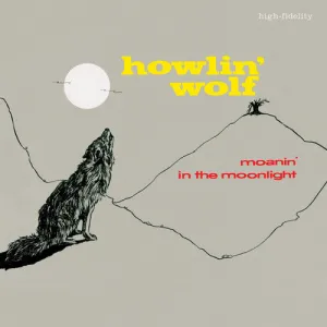 Howlin Wolf: Moanin In The Moonlight - Limited 180-Gram Crystal Clear Vinyl with Bonus Tracks
