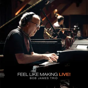 James, Bob: Feel Like Making LIVE ! (MQA-CD   Blu-ray) (Dolby   Stereo)