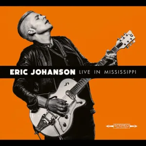 Johanson, Eric: Live in Mississippi