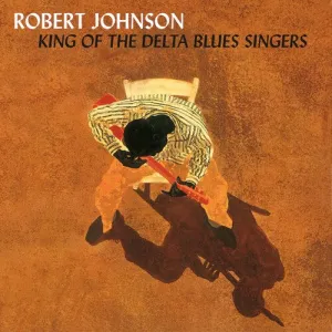 Johnson, Robert: King of the Delta Blues Vol. 1&2 9 Copies