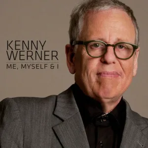 Kenny Werner: Me, Myself & Eye (Remastered)