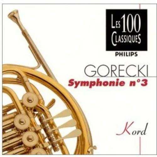Kord, Kazimierz: Gorecki-Symphonie N 3