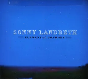 Landreth, Sonny: Elemental Journey