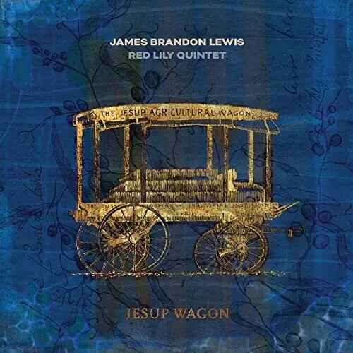 Lewis, James Brandon / Red Lily Quintet: Jesup Wagon