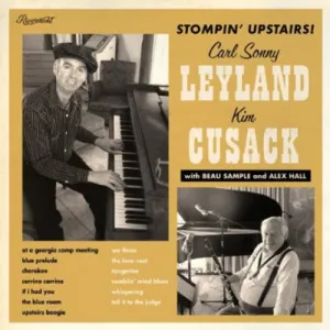 Leyland, Carl Sonny / Cusack, Kim: Stompin' Upstairs