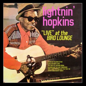 Lightnin' Hopkins: Live at The Bird Lounge