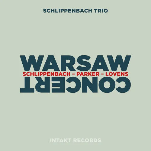 Lovens / Schlippenbach Trio / Lovens: Schlippenbach / Parker / Lovens - Warsaw Concert