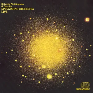 Mahavishnu Orchestra: Between Nothingness and Eternity
