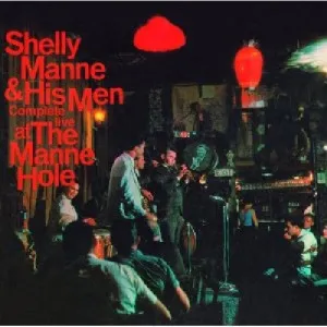 Manne, Shelly: Complete Live at the Manne-Hole