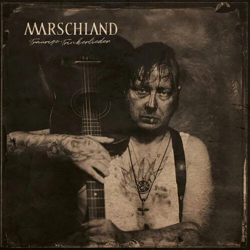 Marschland: Traurige Trinkerlieder [sandler Edition]