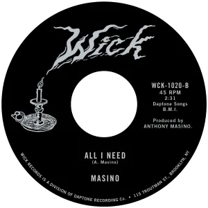 Masino "All I Need" b/w "I'm Lonely"