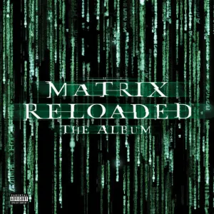 Matrix Reloaded (Music From & Inspired Motion): The Matrix Reloaded (Music From and Inspired by the Motion Picture the Matrix)