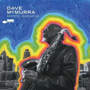 McMurray, Dave: Grateful Deadication