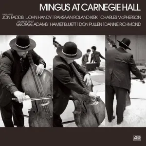 Mingus, Charles: Mingus At Carnegie Hall