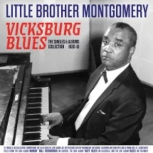 Montgomery, Little Brother: Vicksburg Blues: The Singles & Albums Collection 1930-61