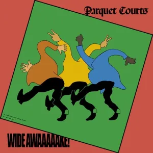 Parquet Courts: Wide Awake