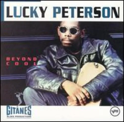 Peterson, Lucky: Beyond Cool