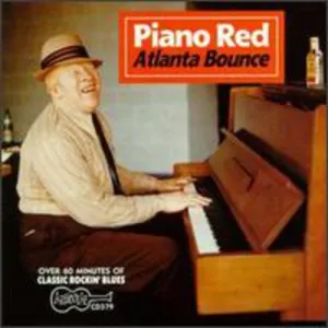 Piano Red: Atlanta Bounce