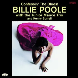 Poole, Billie: Confessin' The Blues - Limited 180-Gram Vinyl with Bonus Tracks