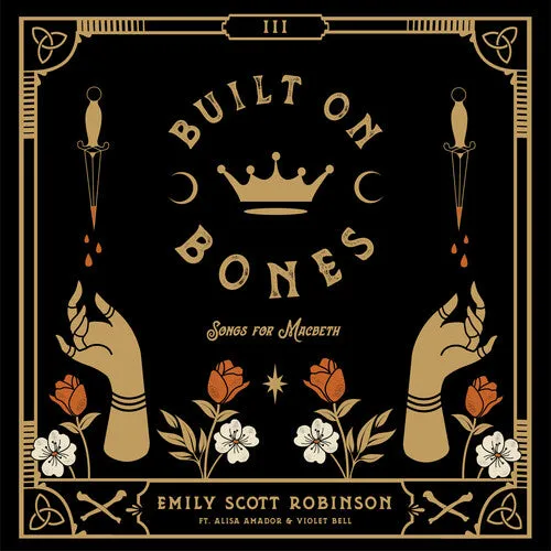 Robinson, Emily Scott: Built On Bones