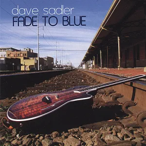Sadler, Dave: Fade to Blue